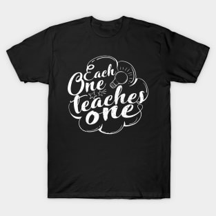 'Each One Teaches One' Education Shirt T-Shirt